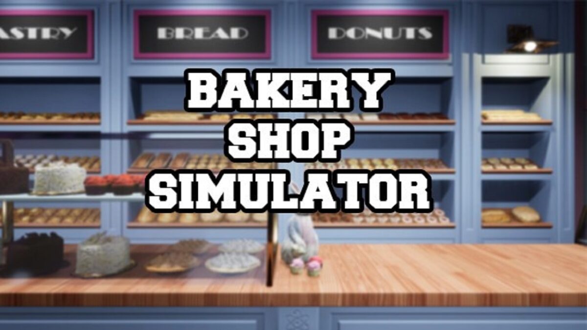 Bakery Shop Simulator تحميل مجانا