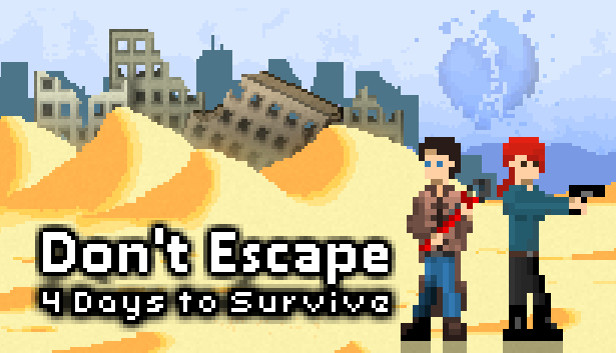 Don’t Escape 4 Days To Survive تحميل مجانا