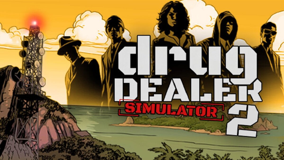 Drug Dealer Simulator 2 تحميل مجانا