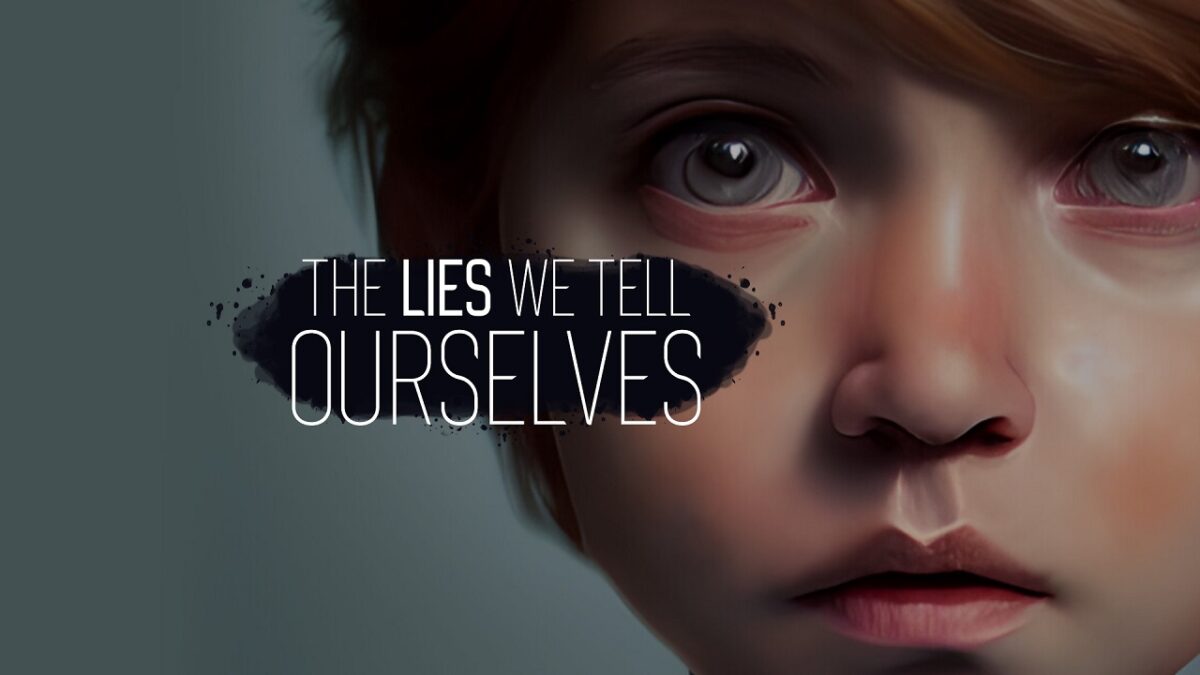 The Lies We Tell Ourselves تحميل مجانا