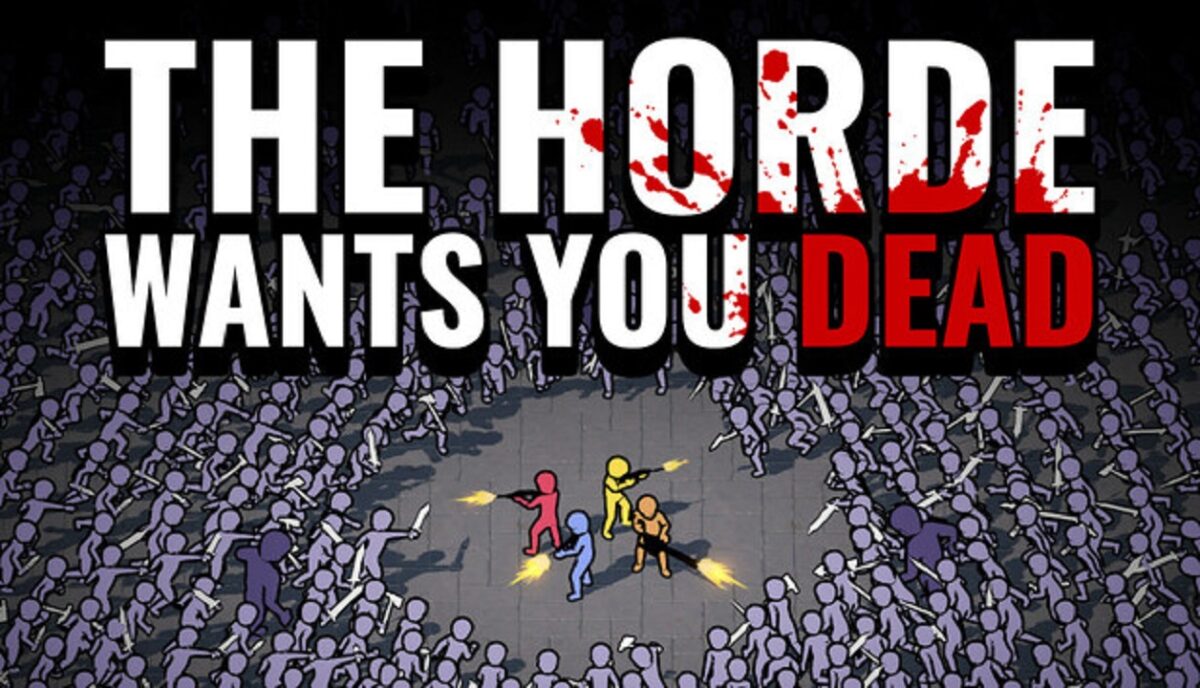 The Horde Wants You Dead تحميل مجانا