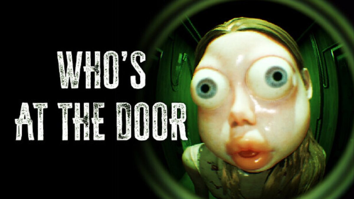 Who’s at the door تحميل مجانا