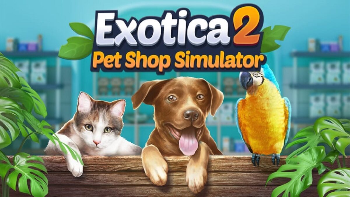 Exotica 2 Pet Shop Simulator تحميل مجانا